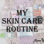 My Skin Care Routine